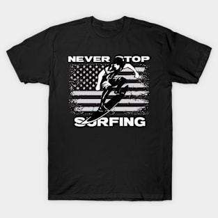 Never Stop Surving T-Shirt